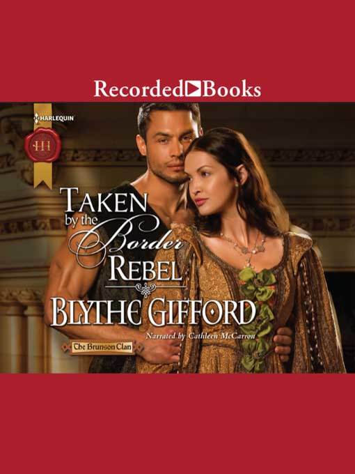 Title details for Taken by the Border Rebel by Blythe Gifford - Wait list